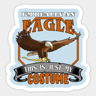 Halloween Costume T-Shirt I'm Really an Eagle Sticker